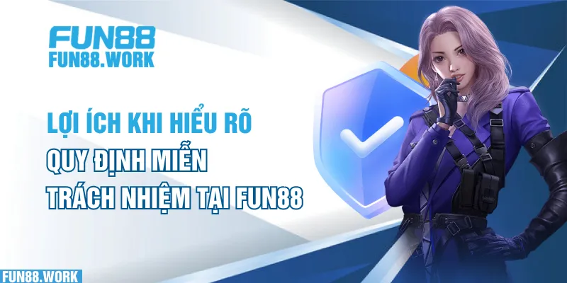 Những quy định trong chính sách quyền riêng tư FUN88
